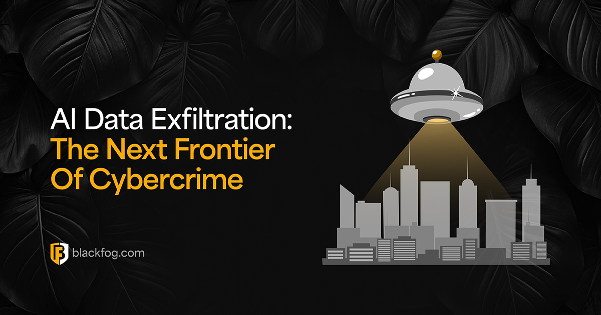 AI Data Exfiltration: The Next Frontier Of Cybercrime