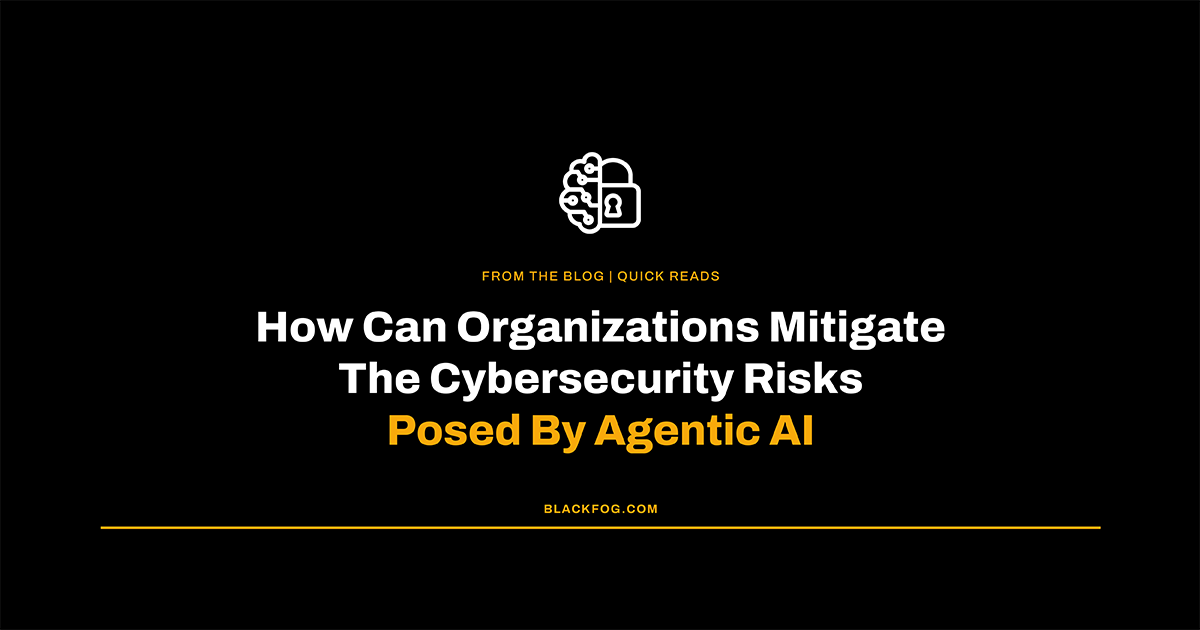 Cybersecurity Risks Posed By Agentic AI