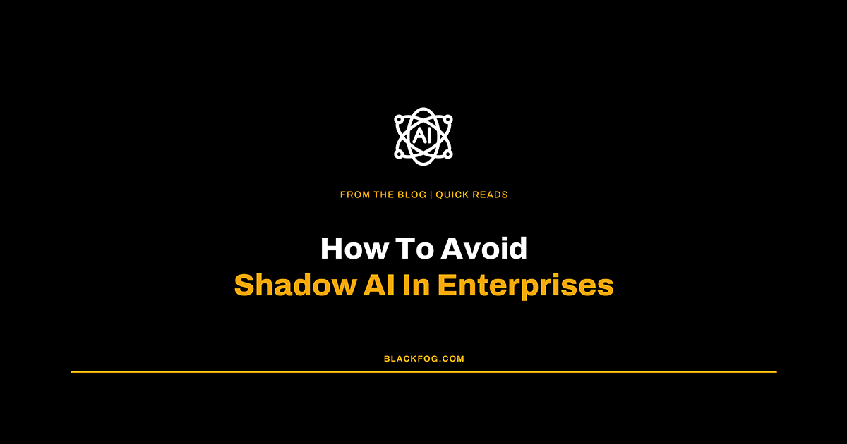 How To Avoid Shadow AI In Enterprises